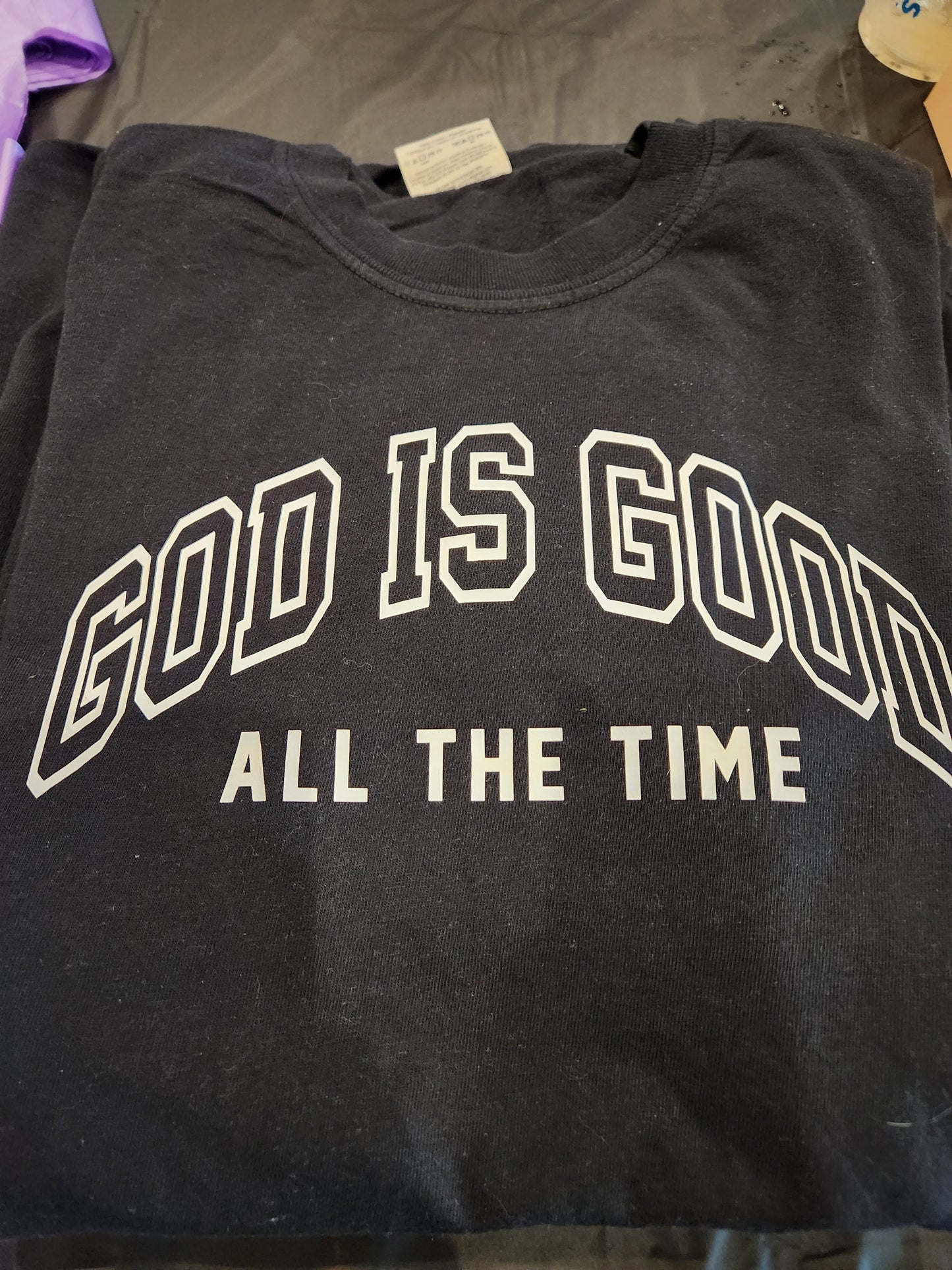 God is Good All the Time T-shirt